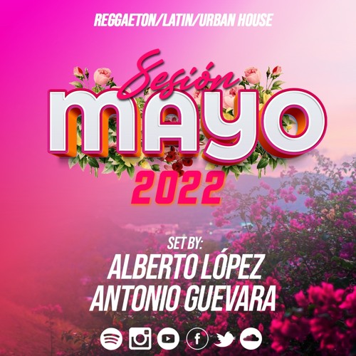 Alberto López & Antonio Guevara - Sesión Mayo 2022