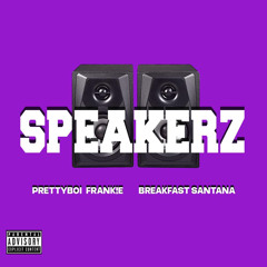 SPEAKERZ feat. BREAKFAST SANTANA (prod. Bandbvii)