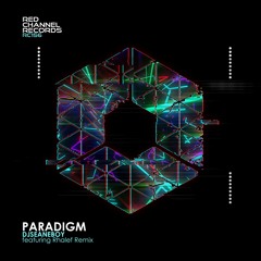 Paradigm (Original Mix) [Red Channel Records]