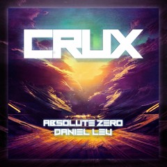 Absolute Zero & Daniel Lev - Crux