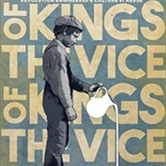 ACCESS KINDLE ✔️ The Vice of Kings: How Socialism, Occultism, and the Sexual Revoluti
