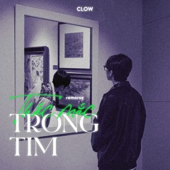 CLOW | THẮC MẮC TRONG TIM (remorse - album "PARANOMANCE")