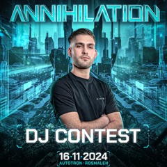 Annihilation 2024 DJ Contest Mix By CCT