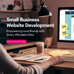 Tailored Website Development for Small Business Success