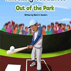 Access [PDF EBOOK EPUB KINDLE] Knocking Greatness Out of the Park by  Mark Sanders &  Mark  Sanders