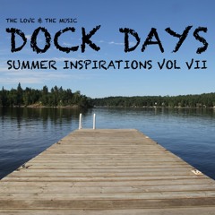 Dock Days - Summer Inspirations Vol VII