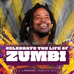 Celebrate The Life Of Zumbi [A J.PERIOD Tribute Mix]
