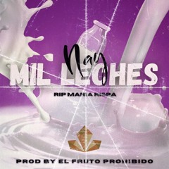 Mil Leches (Rip Maria Rispa)