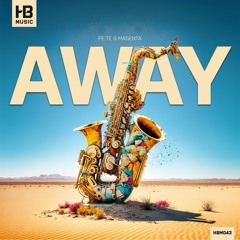 Pe:Te & Magenta 'Away' [Hoofbeats Music]