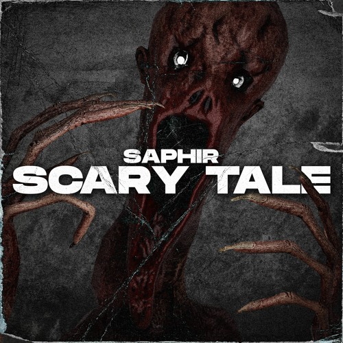 SAPHIR - SCARY TALE
