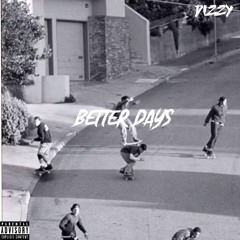 Better Days (Prod. Lezter)