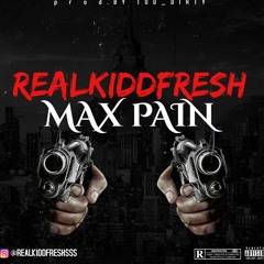 REALKIDDFRESH - MAXPAIN