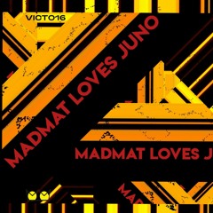 MadMat Loves Juno - I'm Normal (Original Mix)