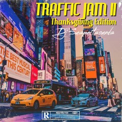 SOUNDS SERIES PRESENTS: Traffic Jam 2 Thanksgiving Edition