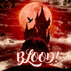 blood! (prod. axmy)