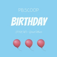 BIRTHDAY FREESTYLE (prod. Ydd Matt)