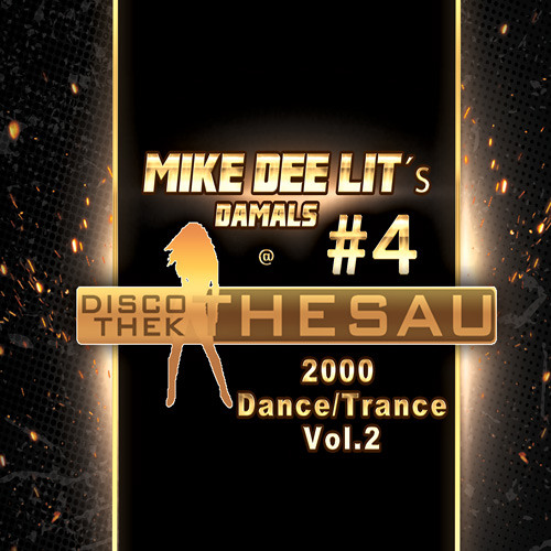 Mike Dee Lite - Damals @ Thesau - #4 (2000er Dance Trance)
