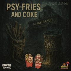 Psy-Fries & Coke - 144 BPM Psytrance // Chlamydia Nightmare & DJ Warn3ck