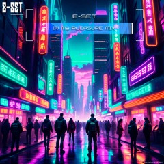 E-Set - In My Pleasure Mix (18.10.25)