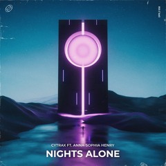 Cytrax & Anna-Sophia Henry - Nights Alone