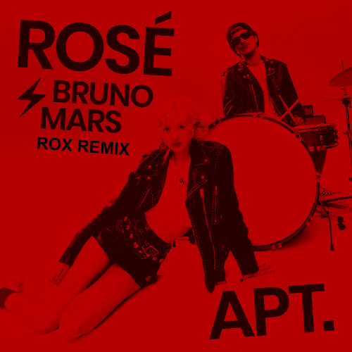 ROSÉ & Bruno Mars - APT. - ROX Remix