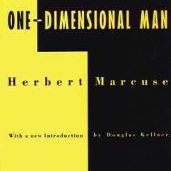 [GET] EBOOK ✓ One-Dimensional Man: Studies in the Ideology of Advanced Industrial Soc