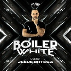 Fully Boiler White Live Set By Jesus Ortega