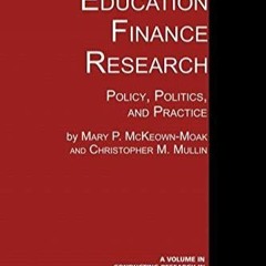 Read PdF Higher Education Finance Research: Policy, Politics, and