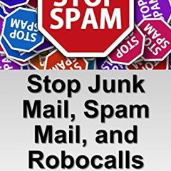( 0Z7a6 ) Stop Junk Mail, Spam Mail, and Robo Calls NOW! by  Allan Hall ( 0TL )