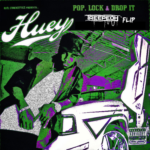 Pop Lock & Drop It [Treepeoh Flip]