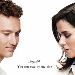 You Can Stay By My Side