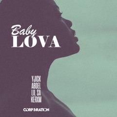 Bby Lova Feat Kerim ,Lil SA & YJICK (MBY)