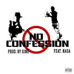 Gino feat. Spancc NASA - "No Confessing"