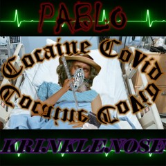 Pablo X Krinklenose - Cocaine Covid