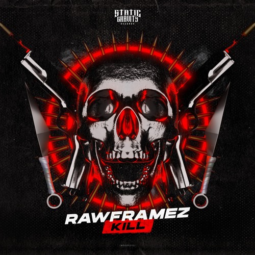 Rawframez - Kill (#SGR010)