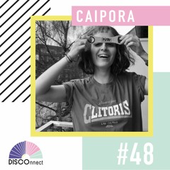 #48 Caipora - DISCOnnect cast