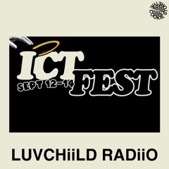 LUVCHiiLD RADiiO - ICT FEST '24