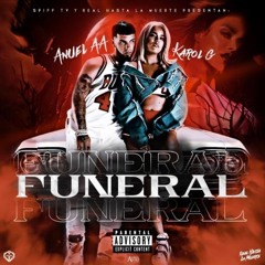 Anuel AA x Karol G - Funeral (Unreleased)
