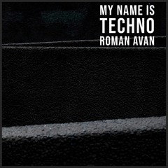 My Name Is Techno