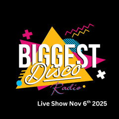 Biggest Disco 6th Nov 2025