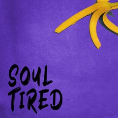 Soul Tired