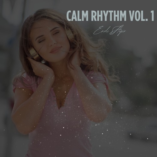 Calm Rhythm Vol. 1