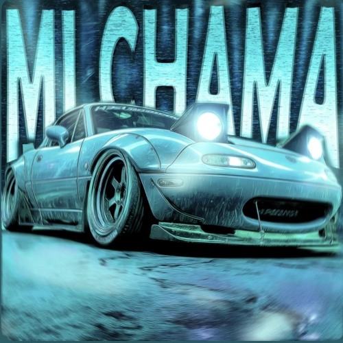 Mi Chama - Super Slowed