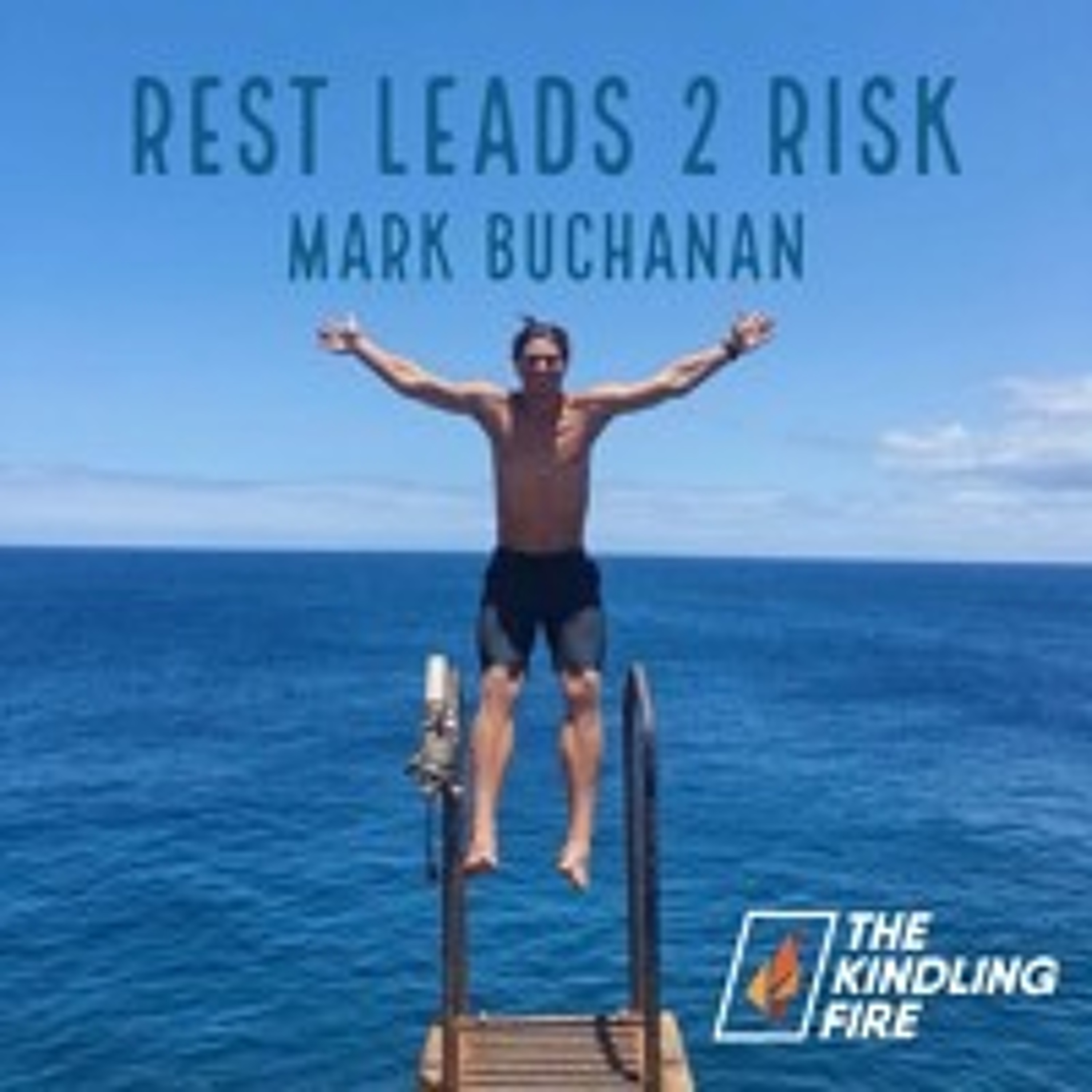 Kindling Fire with Troy Mangum