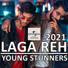 LAGA REH - Young Stunners | Talha Anjum | Talhah Yunus | Prod. Jokhay (Official Audio)