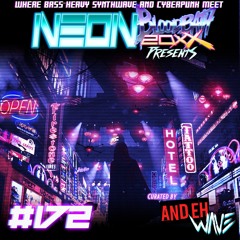 NEON BLOODBATH 20XX presents... #172