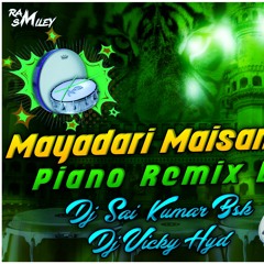 maayadaari misamma piano remix by DJ VICKY HYD × DJ SAI KUMAR BSK