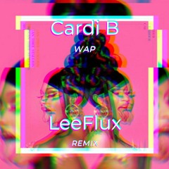 Cardi B - WAP feat. Megan Thee Stallion (LeeFlux Remix) (Clean)