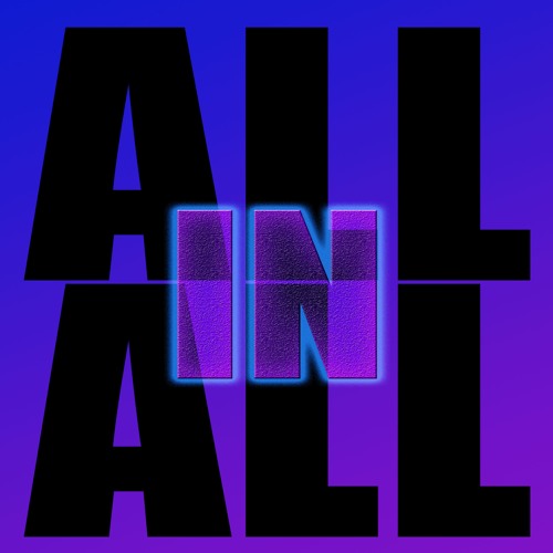 All In ALL Phil Will Goode