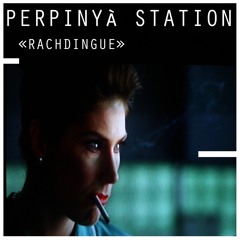 Perpinyà Station ... Rachdingue
